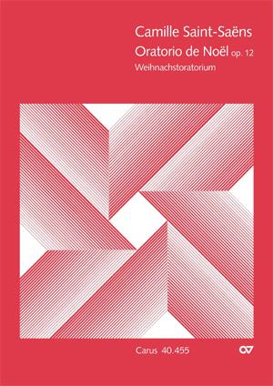Oratorio de Noël (Weihnachtsoratorium) op. 12